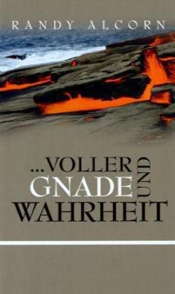 ... voller Gnade und Wahrheit