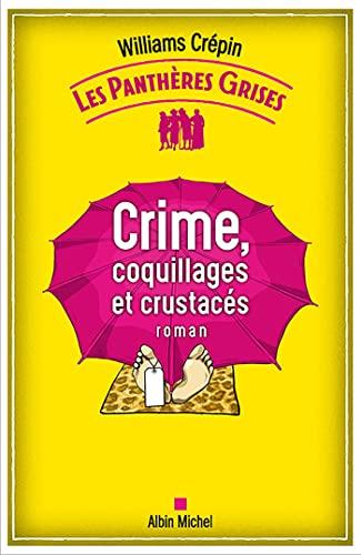 Les panthères grises. Vol. 3. Crime, coquillages et crustacés