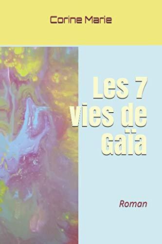 Les 7 vies de Gaïa : Le voyage intemporel d'une petite fleur jaune