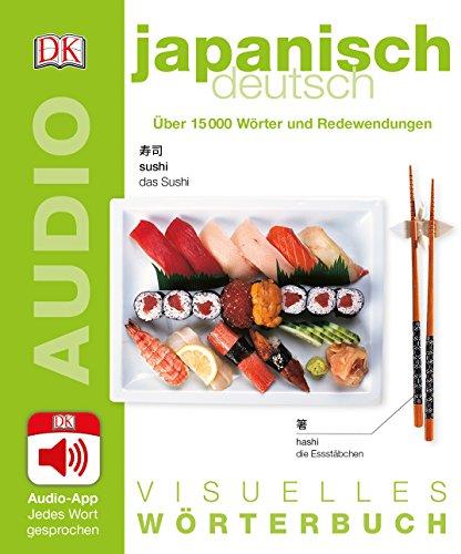 Visuelles Wörterbuch Japanisch Deutsch: Mit Audio-App - Jedes Wort gesprochen