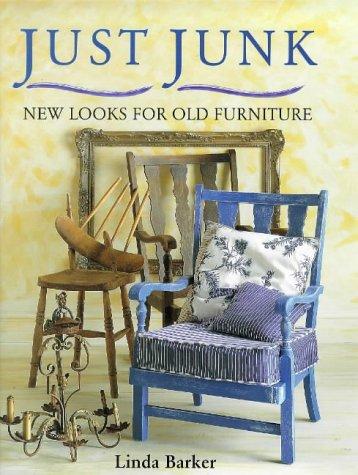 Just Junk: New Looks for Old Furniture