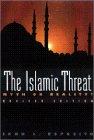 The Islamic Threat: Myth or Reality?