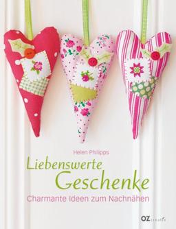 Liebenswerte Geschenke: Charmante Ideen zum Nachnähen