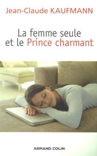 La femme seule et le Prince charmant