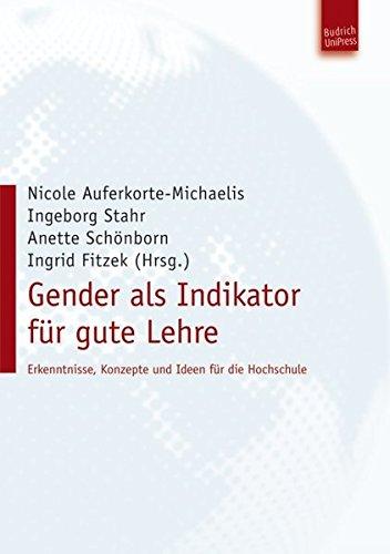 Gender als Indikator für gute Lehre. Erkenntnisse, Konzepte und Ideen für die Hochschule