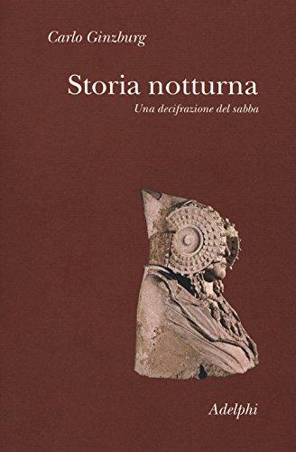 Storia notturna. Una decifrazione del sabba (Collezione Il ramo d'oro)