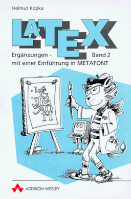 LATEX II. Ergänzungen, mit einer Einführung in METAFONT