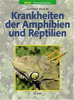 Krankheiten der Reptilien und Amphibien