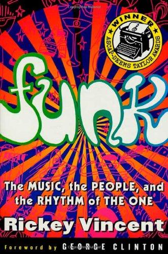 Funk: The Music, the People, and the Rhythm of the One