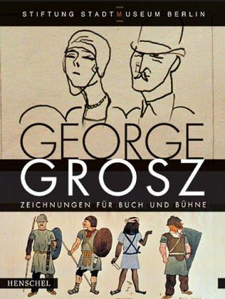 George Grosz, Zeichnungen für Buch und Bühne