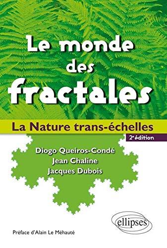 Le monde des fractales : la nature trans-échelles