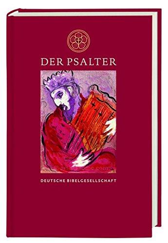 Der Psalter: Nach Martin Luthers Übersetzung, revidiert 2017