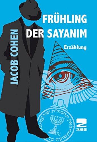 Frühling der Sayanim: Die Helfer des Mossad auf der ganzen Welt