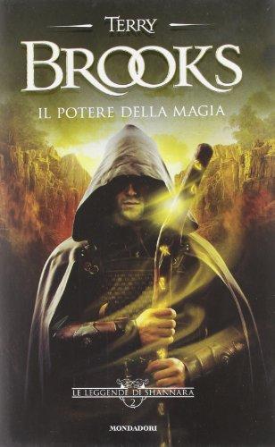 Il potere della magia. Le leggende di Shannara