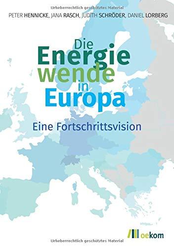 Die Energiewende in Europa: Eine Fortschrittsvision