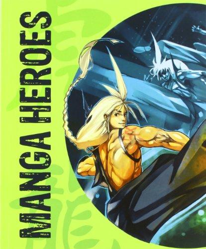 Manga heroes. Ediz. italiana, inglese, spagnola e portoghese