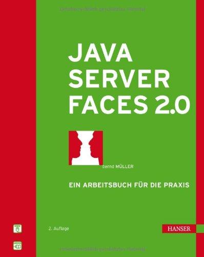 JavaServer Faces 2.0: Ein Arbeitsbuch für die Praxis