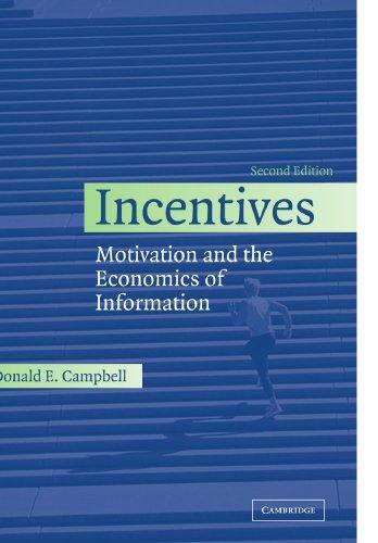 Incentives: Motivation and the Economics of Information