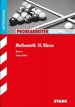 Probearbeiten Mittelschule Bayern - Mathematik 10. Klasse