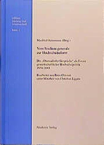 Vom Studium Generale zur Hochschulreform: Die "Oberaudorfer Gespräche" als Forum gewerkschaftlicher Hochschulpolitik 1950-1968 (edition bildung und wissenschaft, Band 1)