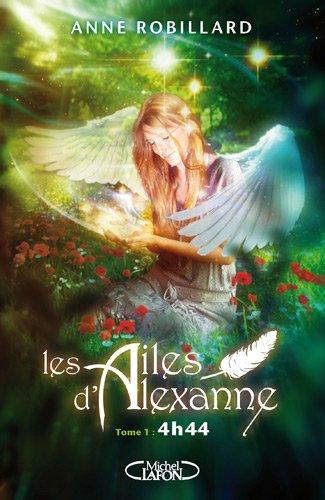 Les ailes d'Alexanne. Vol. 1. 4 h 44