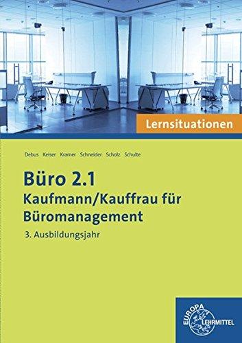 Büro 2.1 3. Ausbildungsjahr - Lernsituationen