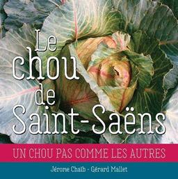 Le chou de Saint-Saëns: Le chou de Saint-Saëns