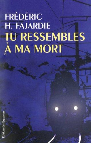 Tu ressembles à ma mort