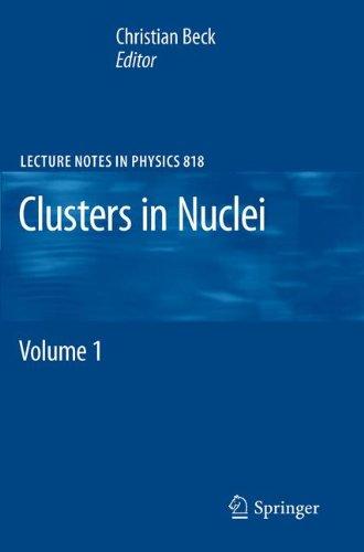 Clusters In Nuclei: Volume 1 (Lecture Notes in Physics)