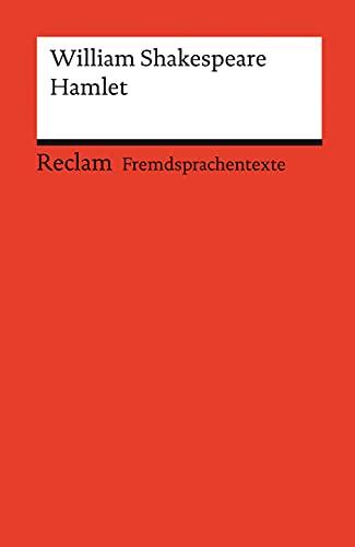 Hamlet: Englischer Text mit deutschen Worterklärungen. Niveau B2–C1 (GER) (Reclams Universal-Bibliothek)