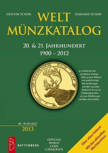 Weltmünzkatalog 20. & 21. Jahrhundert: 1900 - 2012