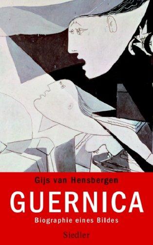 Guernica: Biographie eines Bildes