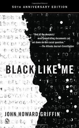 Black Like Me (50th Anniversary Edition)