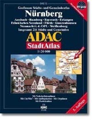 ADAC StadtAtlas Nürnberg mit Ansbach, Bamberg, Bayreuth, Erlangen, Fränkisches S: Ansbach, Bamberg, Bayreuth, Erlangen, Fränkisches Seenland, Fürth, ... 216 Städte und Gemeinden. 1:20000. GPS-genau