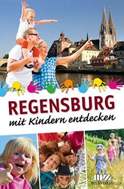 Regensburg mit Kindern entdecken