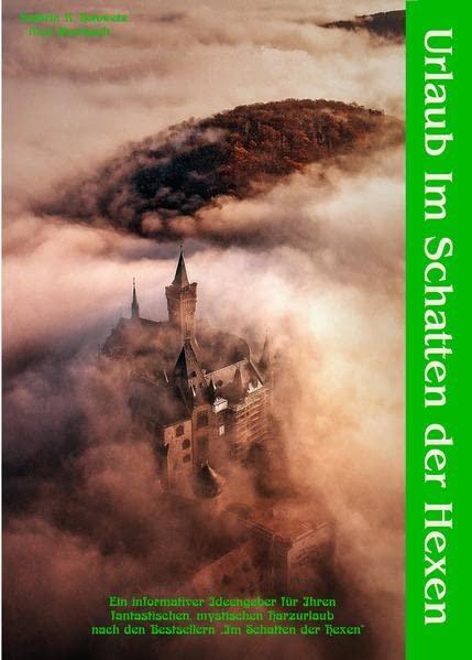 Urlaub im Schatten der Hexen: Special (Im Schatten der Hexen: Edition Leben & Natur)