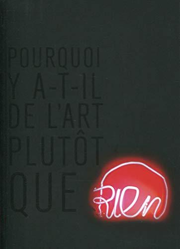 Pourquoi y a-t-il de l'art plutôt que rien ?