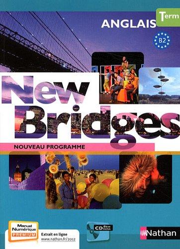 New bridges, anglais terminale, B2 : nouveau programme : format compact