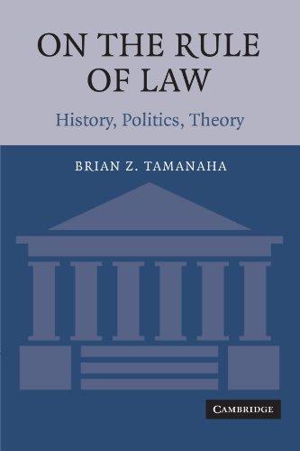 On The Rule of Law: History, Politics, Theory