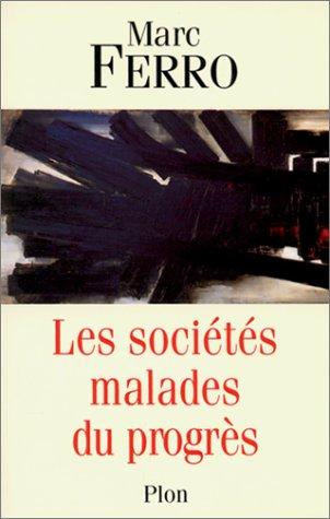 Les sociétés malades du progrès