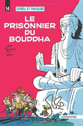 Spirou et Fantasio. Vol. 14. Le prisonnier du bouddha