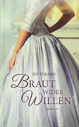 Braut wider Willen: Roman.