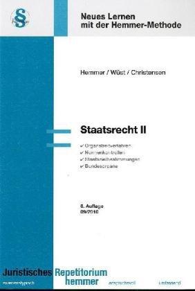 Staatsrecht 2: Organstreitverfahren, Normenkontrollen, Staatszielbestimmungen, Bundesorgane