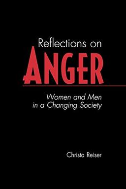 Reflections on Anger: Women and Men in a Changing Society