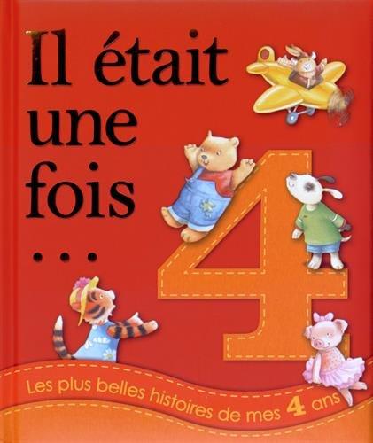 Les plus belles histoires de mes 4 ans