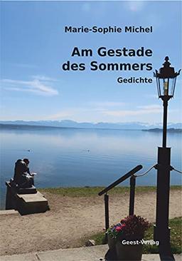 Am Gestade des Sommers: Gedichte