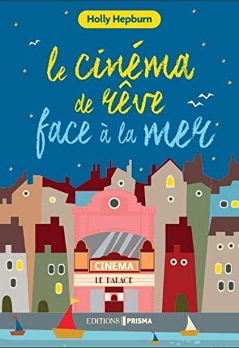 Le cinéma de rêve face à la mer