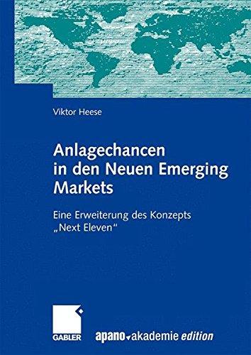 Anlagechancen in den Neuen Emerging Markets: Eine Erweiterung des Konzepts "Next Eleven"