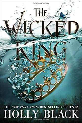 The Wicked King (The Folk of the Air, Band 2)