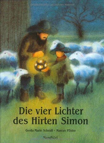 Die vier Lichter des Hirten Simon: Eine Weihnachtsgeschichte